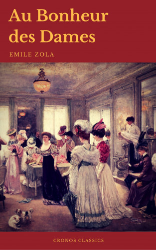 Emile Zola, Cronos Classics: Au Bonheur des Dames (Cronos Classics)