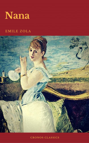 Emile Zola, Cronos Classics: Nana (Cronos Classics)