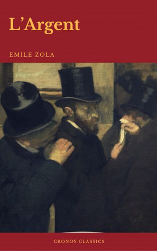 Emile Zola, Cronos Classics: L'Argent (Cronos Classics)