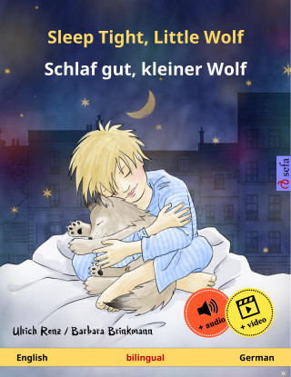 Ulrich Renz: Sleep Tight, Little Wolf – Schlaf gut, kleiner Wolf (English – German)