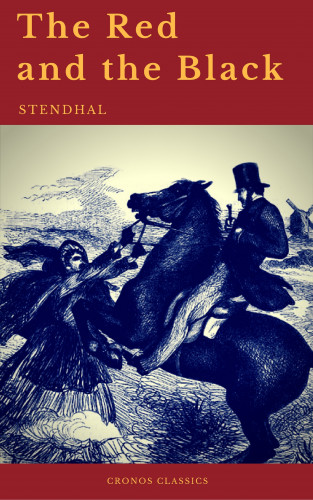 Stendhal, Cronos Classics: The Red and the Black by Stendhal (Cronos Classics)
