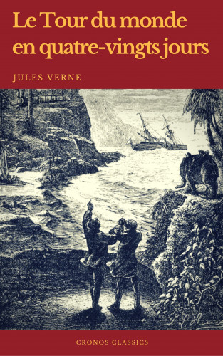 Jules Verne, Cronos Classics: Le Tour du monde en quatre-vingts jours (Cronos Classics)