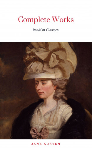 Jane Austen: Jane Austen: The complete Novels