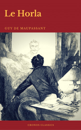 Guy de Maupassant, Cronos Classics: Le Horla (Cronos Classics)