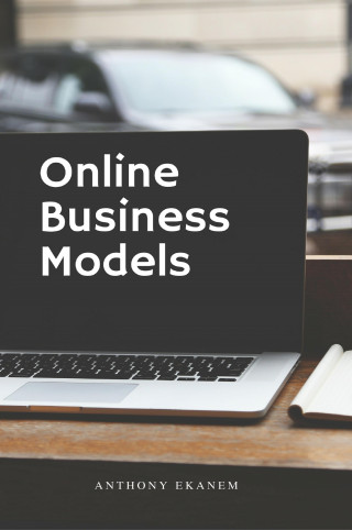 Anthony Ekanem: Online Business Models