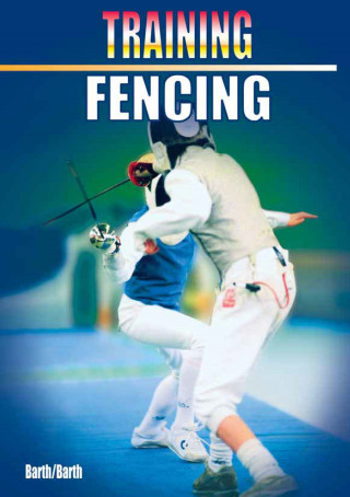Katrin Barth, Berndt Barth: Training Fencing