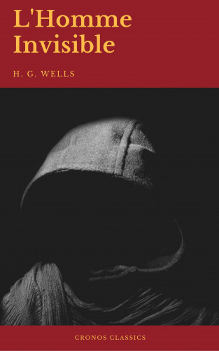 H.G.Wells, Cronos Classics: L'Homme invisible (Cronos Classics)