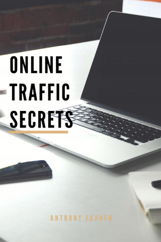 Anthony Ekanem: Online Traffic Secrets