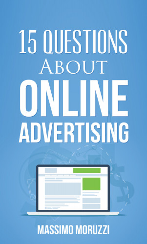 Massimo Moruzzi: 15 Questions About Online Advertising