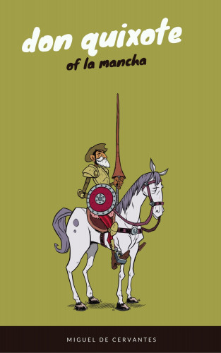 Miguel de Cervantes, EverGreen Classics: Don Quixote (EverGreen Classics)