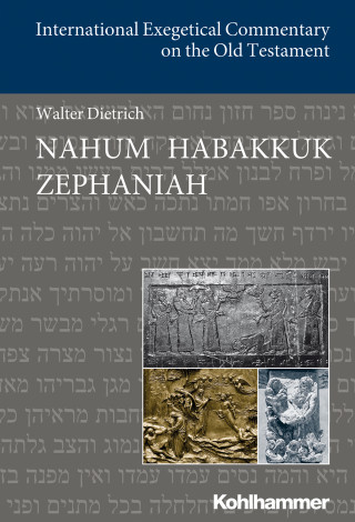 Walter Dietrich: Nahum Habakkuk Zephaniah