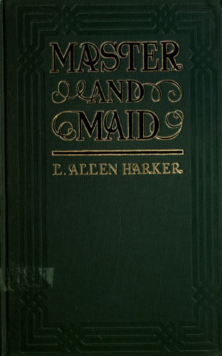 L. Allen Harker: Master and Maid