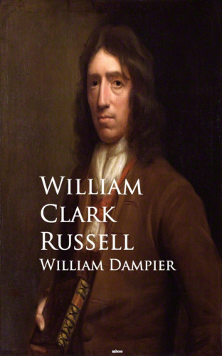 William Clark Russell: William Dampier