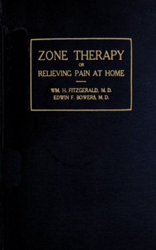 William H. Fitzgerald, Edwin F. Bowers: Zone Therapy