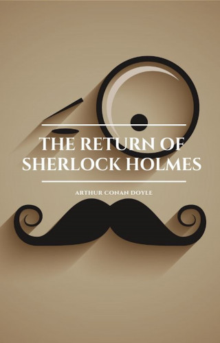 Arthur Conan Doyle, Golden Deer Classics: The Return of Sherlock Holmes