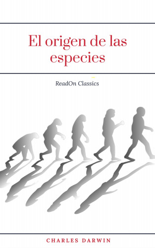 Charles Darwin, ReadOn classics: El origen de las especies (ReadOn Classics)