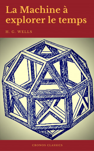 H. G. Wells, Cronos Classics: La Machine à explorer le temps (Cronos Classics)