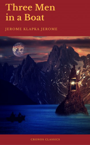 Jerome Klapka Jerome, Cronos Classics: Three Men in a Boat (Cronos Classics)