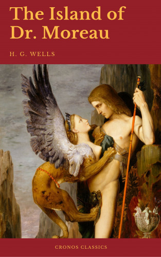 H. G. Wells, Cronos Classics: The Island of Dr. Moreau (Cronos Classics)