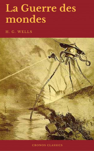 H. G. Wells, Cronos Classics: La Guerre des mondes (Cronos Classics)