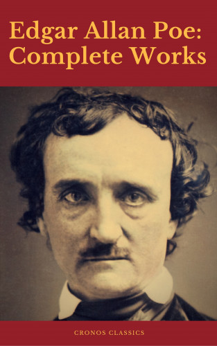 Edgar Allan Poe, Cronos Classics: Edgar Allan Poe: Complete Works (Cronos Classics)