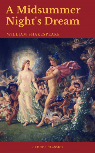 William Shakespeare, Cronos Classics: A Midsummer Night's Dream