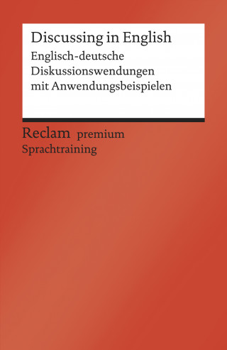 Heinz-Otto Hohmann: Discussing in English. Englisch-deutsche Diskussionswendungen mit Anwendungsbeispielen