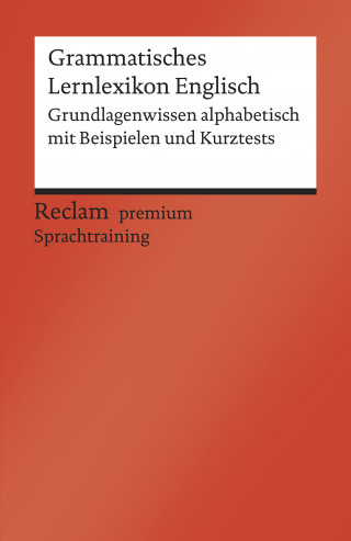 Andrew Williams: Grammatisches Lernlexikon Englisch. Grundlagenwissen alphabetisch mit Beispielen und Kurztests