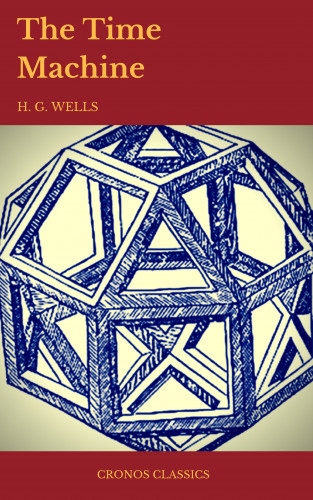 H. G. Wells, Cronos Cl: The Time Machine (Cronos Classics)