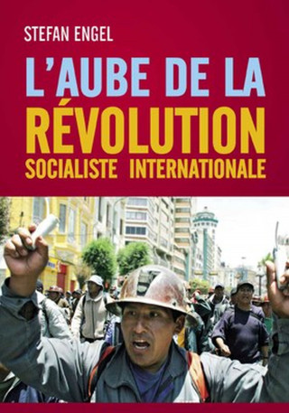 Stefan Engel: L´aube de la Révolution Socialiste Internationale