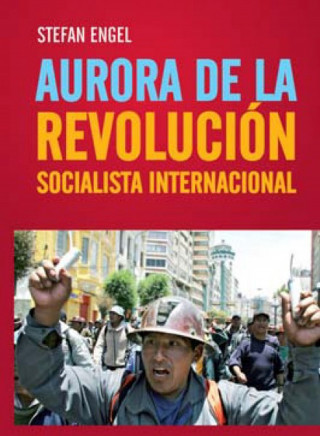 Stefan Engel: Aurora de la Revolución Socialista International