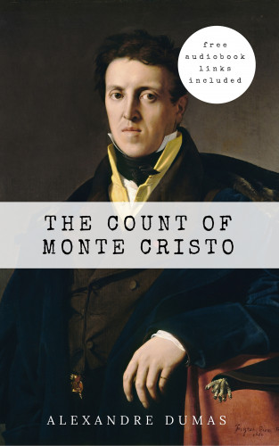 Alexandre Dumas: The Count Of Monte Cristo
