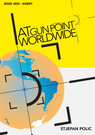 Stjepan Polic: At Gun Point Worldwide