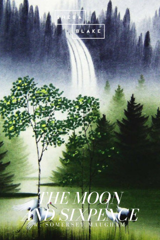 W. Somerset Maugham: The Moon and Sixpence