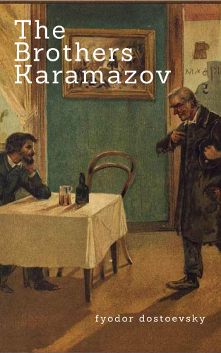 Fyodor Dostoyevsky: The Brothers Karamazov (Zongo Classics)