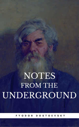 Fyodor Dostoevsky: Notes From The Underground (Book Center)