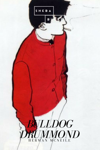 Herman McNeile: Bulldog Drummond