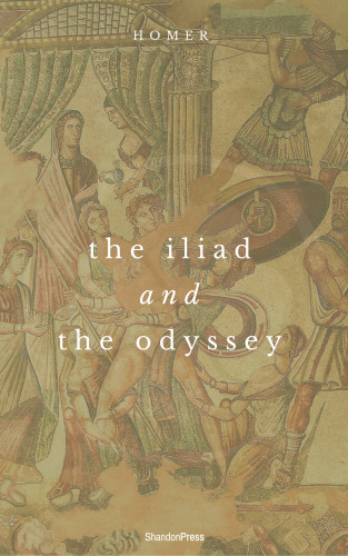 Homer: The Iliad And The Odyssey (ShandonPress)