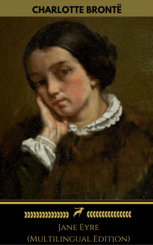 Charlotte Brontë: Jane Eyre (Multilingual Edition) (Golden Deer Classics)