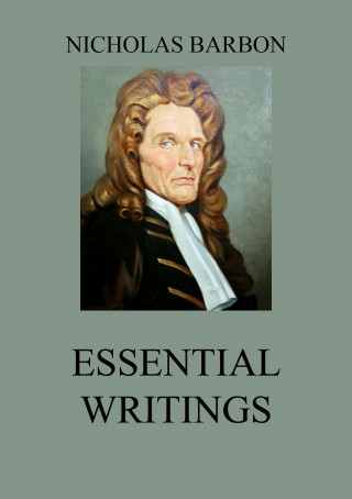 Nicholas Barbon: Essential Writings