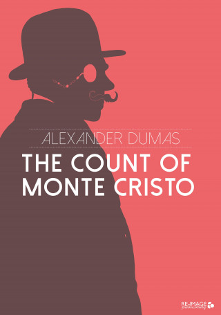Alexander Dumas: The Count of Monte Cristo