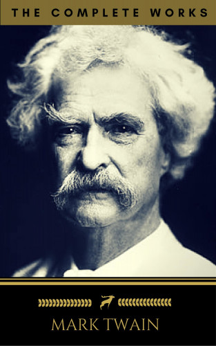 Mark Twain, Golden Deer Classics: Mark Twain: The Complete Works (Golden Deer Classics)