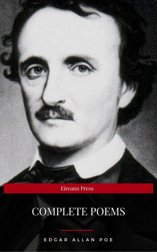 Edgar Allan Poe, Eireann Press: Edgar Allan Poe: Complete Poems (Eireann Press)