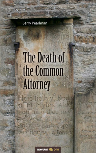 Jerry Pearlman: The Death of the Common Attorney