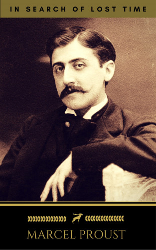 Marcel Proust, Golden Deer Classics: Marcel Proust: In Search of Lost Time [volumes 1 to 7] (Golden Deer Classics)