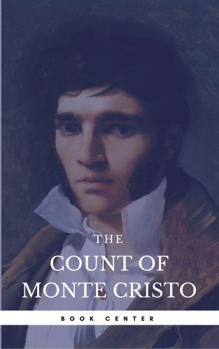 Alexandre Dumas: The Count of Monte Cristo (Book Center) [The 100 greatest novels of all time - #6]