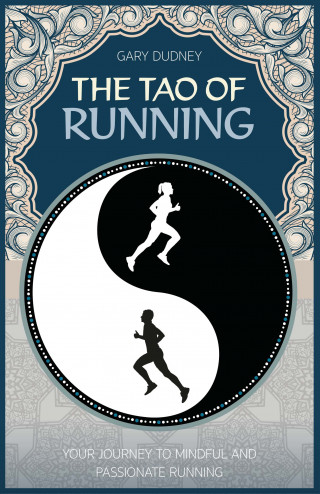 Gary Dudney: The Tao of Running