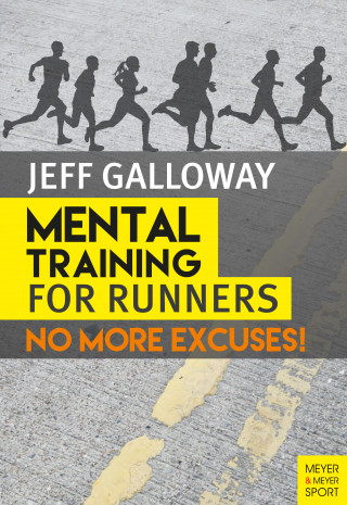 Jeff Galloway: Mental Training for Runners