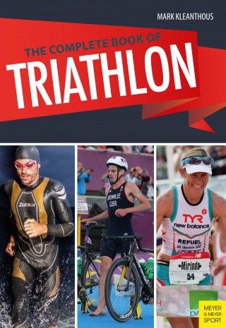 Mark Kleanthous: The Complete Book of Triathlon