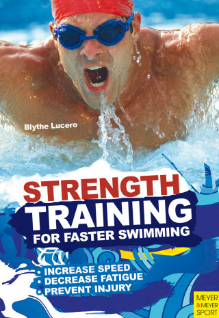 Blythe Lucero: Strength Training for Faster Swimming